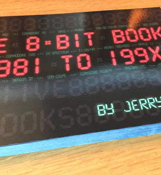 The 8-BIT Book 1981 to 199X - Fusion Retro Books